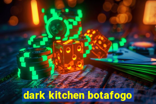 dark kitchen botafogo